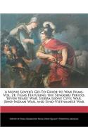 A Movie Lover's Go-To Guide to War Films, Vol. 21: Films Featuring the Sengoku Period, Seven Years' War, Sierra Leone Civil War, Sino-Indian War, and Sino-Vietnamese War