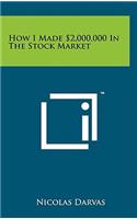 How I Made $2,000,000 In The Stock Market