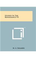 Studies in the Renaissance V5