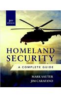 Homeland Security, Third Edition: A Complete Guide