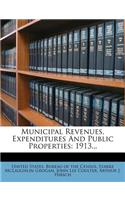 Municipal Revenues, Expenditures and Public Properties