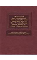 Memoirs and Correspondence of Field-Marshal Viscount Combermere, G. C. B., Etc., from His Family Papers, Volume 1