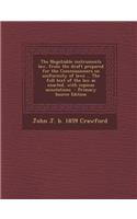 The Negotiable Instruments Law, from the Draft Prepared for the Commissioners on Uniformity of Laws ... the Full Text of the Law as Enacted, with Copious Annotations - Primary Source Edition
