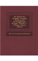 Die Politik Der Republik Venedig: Wahrend Des Dreissigjahrigen Krieges, Volume 1 - Primary Source Edition