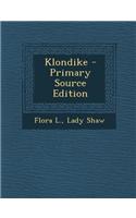 Klondike - Primary Source Edition