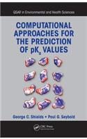 Computational Approaches for the Prediction of Pka Values