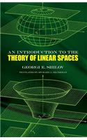 An Introduction to the Theory of Linear Spaces