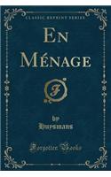 En Ménage (Classic Reprint): (French)