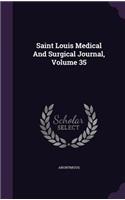 Saint Louis Medical And Surgical Journal, Volume 35