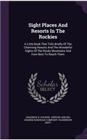 Sight Places and Resorts in the Rockies