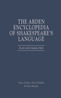 The Arden Encyclopedia of Shakespeare’s Language