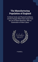 The Manufacturing Population of England