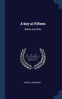 A boy at Fifteen