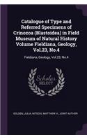 Catalogue of Type and Referred Specimens of Crinozoa (Blastoidea) in Field Museum of Natural History Volume Fieldiana, Geology, Vol.23, No.4