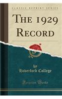 The 1929 Record (Classic Reprint)