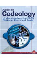 Applied Codeology: Understanding the 2005 National Electrical Code