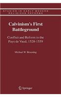 Calvinism's First Battleground