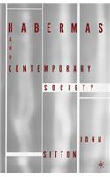Habermas and Contemporary Society