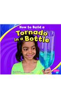 How to Build a Tornado in a Bottle