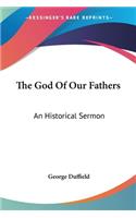 God Of Our Fathers: An Historical Sermon
