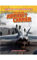 Life on an Aircraft Carrier: (Extreme Jobs in Extreme Places)