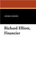 Richard Elliott, Financier