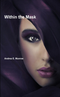 Within the Mask: (English)