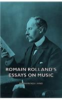 Romain Rolland's Essays on Music