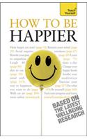 Teach Yourself How to be Happier