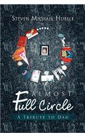 Almost Full Circle