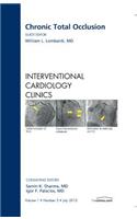 Chronic Total Occlusion, an Issue of Interventional Cardiology Clinics