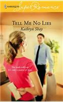 Tell Me No Lies