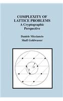 Complexity of Lattice Problems: A Cryptographic Perspective(671 The Springer International Series in Engineering and Computer Science)