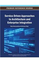 Service-Driven Approaches to Architecture and Enterprise Integration