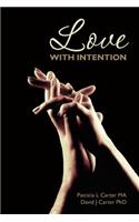 Love With Intention