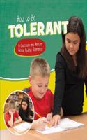 How to Be Tolerant