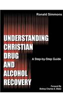 Understanding Christian Drug and Alcohol Recovery