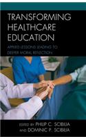 Transforming Healthcare Education