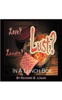 Love? Lust? Lunacy?