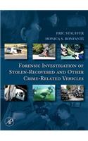 Forensic Investigation of Stolen-Recovered and Other Crime-Related Vehicles
