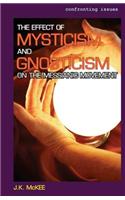 The Effect of Mysticism and Gnosticism on the Messianic Movement