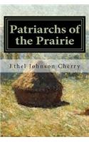 Patriarchs of the Prairie