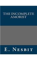 The Incomplete Amorist