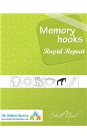 Memory Hooks: Rapid Repeat