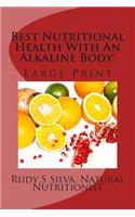 Best Nutritional Health With An Alkaline Body