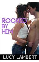 Rocked By Him