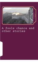 fools chance and other stories