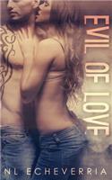 Evil Of Love