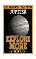 Fun Learning Facts about Jupiter: Illustrated Fun Learning for Kids