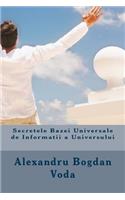 Secretele Bazei Universale de Informatii a Universului